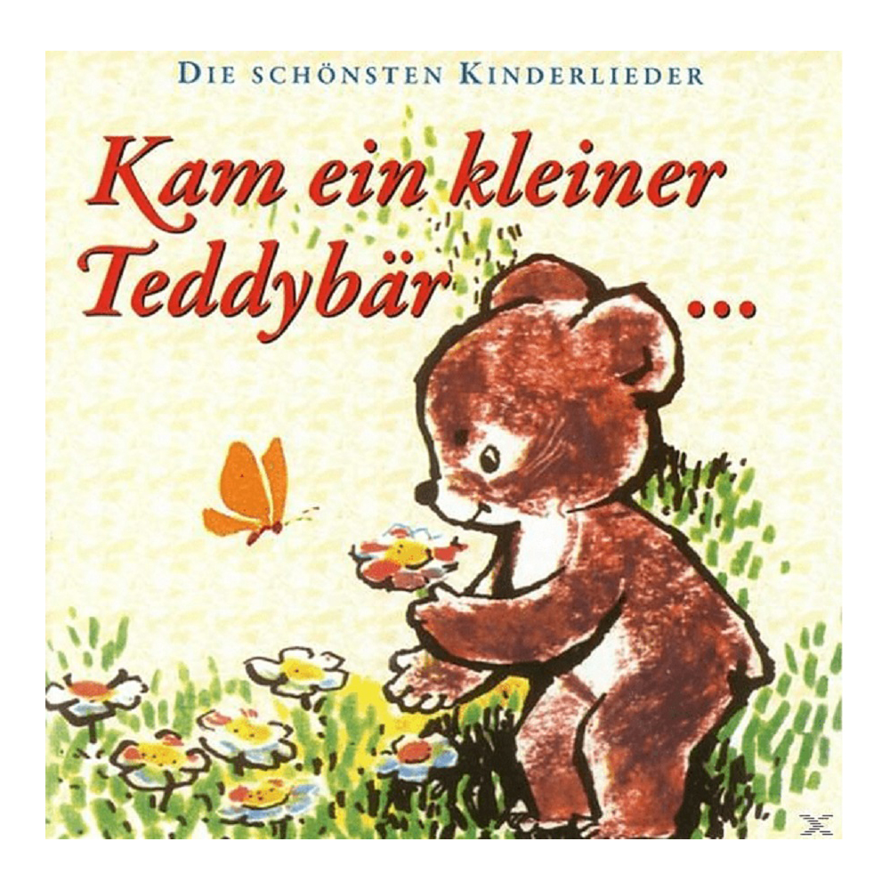 Kam ein kleiner Teddybär... - Die Schönsten Kinderlieder CD